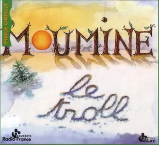 Tove Jansson, "Moumine le troll" (repost)