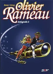 Olivier Rameau, l'intégrale - T03