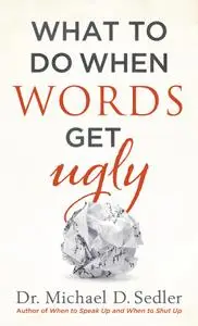 Michael D. Sedler, "What to Do When Words Get Ugly"