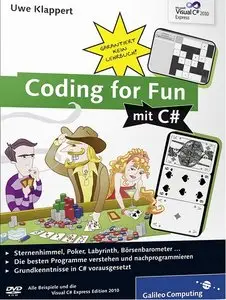 Coding for Fun mit C#: Garantiert kein Lehrbuch! (repost)