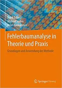 Fehlerbaumanalyse in Theorie und Praxis: Grundlagen und Anwendung der Methode (Repost)