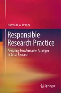 Responsible Research Practice: Revisiting Transformative Paradigm in Social Research