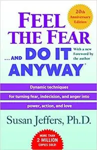 Feel the Fear . . . and Do It Anyway Ed 20