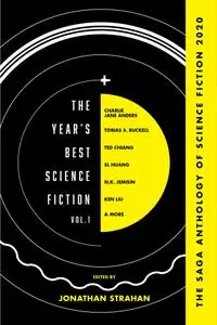 The Year's Best Science Fiction Vol. 1: The Saga Anthology of Science Fiction 2020