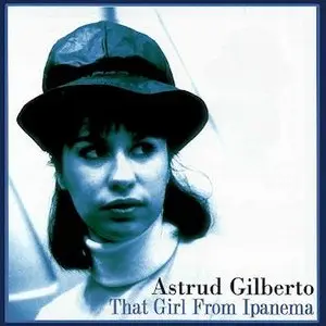 Astrud Gilberto – That Girl from Ipanema (2000)