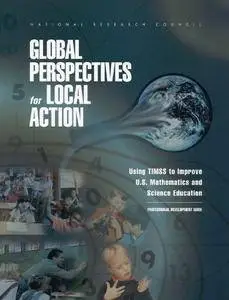 Global Perspectives for Local Action: Using TIMSS to Improve U.S. Mathematics and Science Education(Repost)