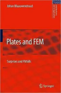 Plates and FEM: Surprises and Pitfalls (Solid Mechanics and Its Applications)