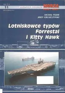 Lotniskowce typow Forrestal i Kitty Hawk (Aircraftcarriers Forrestal and Kitty Hawk classes)