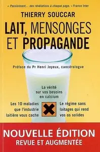 Thierry Souccar, "Lait, mensonges et propagande"