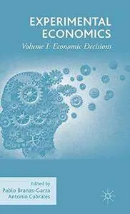 Experimental Economics, Volume I: Economic Decisions (Repost)