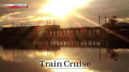 NHK Train Cruise - Lake Biwa and Beyond (2020)