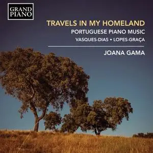 Joana Gama - Travels in my Homeland: Portuguese Piano Music (2019)