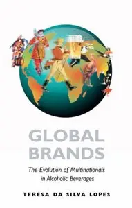 Global Brands: The Evolution of Multinationals in Alcoholic Beverages (Repost)
