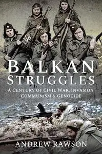 «Balkan Struggles» by Andrew Rawson