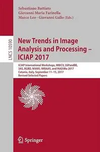 New Trends in Image Analysis and Processing – ICIAP 2017 (Repost)