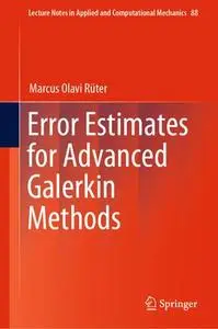 Error Estimates for Advanced Galerkin Methods (Repost)