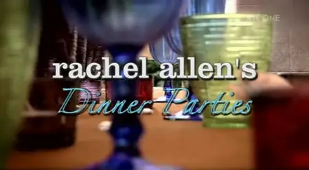 Rachel Allen's - Dinner Parties (2010)