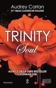 Audrey Carlan - Soul. Trinity