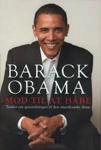 «Mod til at håbe» by Barack Obama