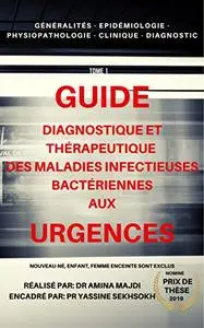 Guide diagnostique et thérapeutique des maladies infectieuses bactériennes aux urgences