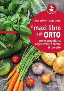 Enrica Boffelli, Guido Sirtori - Il maxi libro dell'orto