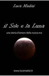 Il Sole e La Luna