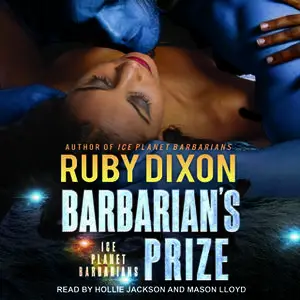 «Barbarian's Prize» by Ruby Dixon