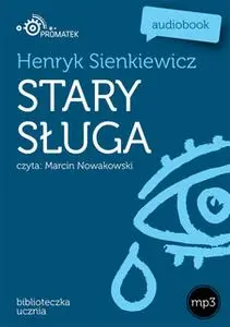 «Stary sługa» by Henryk Sienkiewicz