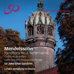 LSO, John Eliot Gardiner - Felix Mendelssohn: Symphony No.5 'Reformation'; Overtures (2015)