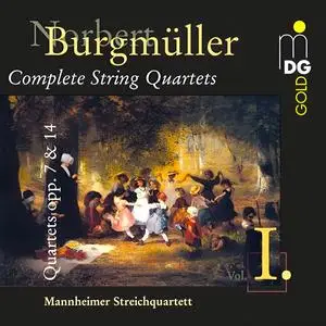 Mannheimer Streichquartett - Norbert Burgmüller: Complete String Quartets Vol. 1 (2000)