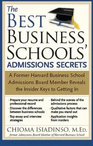 The Best Business Schools' Admissions Secrets