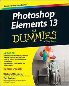 Photoshop Elements 13 For Dummies (For Dummies Series) (Repost)