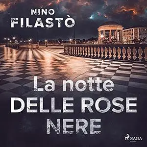 «La notte delle rose nere» by Nino Filastò