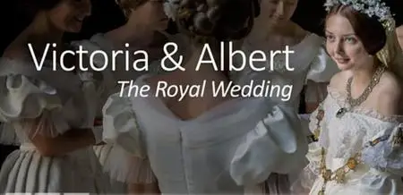 BBC - Victoria And Albert: The Royal Wedding (2023)