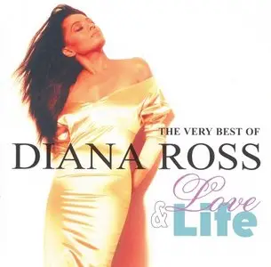 Diana Ross - Love & Life: The Very Best Of Diana Ross (2005)