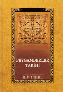 Peygamberler Tarihi - Asım Köksal