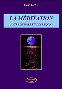 Barry Long - La Meditation