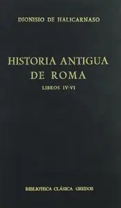 Historia Antigua de Roma - Libros IV - VI