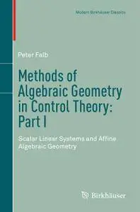 Methods of Algebraic Geometry in Control Theory: Part I: Scalar Linear Systems and Affine Algebraic Geometry