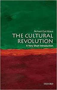 The Cultural Revolution: A Very Short Introduction