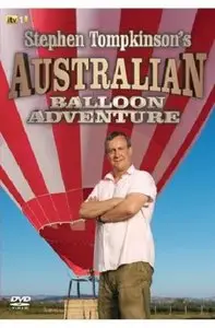 ITV - Stephen Tompkinsons Australian Balloon Adventure - Part II (2010)