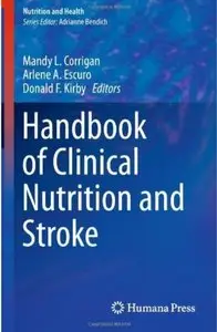 Handbook of Clinical Nutrition and Stroke (repost)