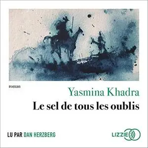 Yasmina Khadra, "Le sel de tous les oublis"