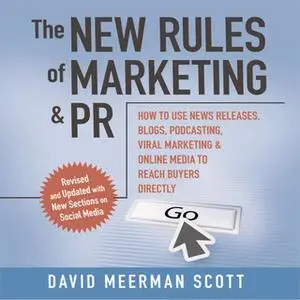 «The New Rules of Marketing and PR» by David Meerman Scott