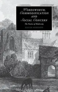 Wordsworth, Commodification, and Social Concern: The Poetics of Modernity