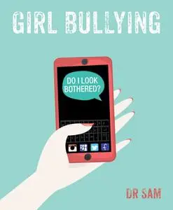 «Girl Bullying» by Sam Littlemore