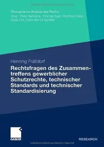 Rechtsfragen des Zusammentreffen gewerblichen Schutzrechte, technischer Standards und technischer Standardisierung (repost)