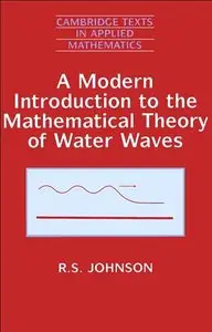 A Modern Introduction to the Mathematical Theory of Water Waves  [Repost]