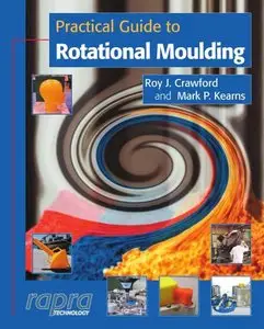 Practical Guide to Rotational Moulding