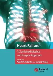 Heart Failure: A Combined Medical and Surgical Approach